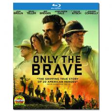 SJ-3088/LJ-5284A 勇往直前/烈焰雄心/无路可退/Only the Brave 2017/BD25:乔什 布洛林/迈尔斯 特勒/杰夫 布里吉斯/詹妮弗 康纳利/幕后花絮/附国配